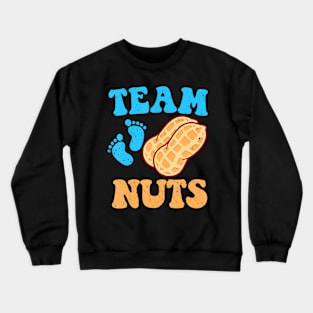 Baby Party Gender Reveal Party Team Nuts Gender Reveal Crewneck Sweatshirt